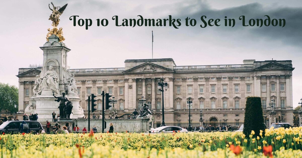 Top 10 Landmarks to See in London by fof bike tours